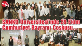 SANKO Üniversitesinde 29 Ekim Cumhuriyet Bayramı Coşkusu...