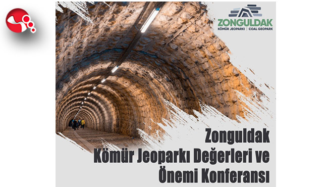 “Zonguldak Kömür Jeoparkı Değerleri ve Önemi” konferansı