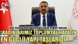 KADINLARIMIZ TOPLUMSAL HAYATIN EN GÜÇLÜ YAPI TAŞLARIDIR