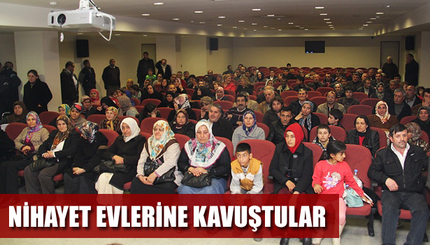 NİHAYET EVLERİNE KAVUŞTULAR