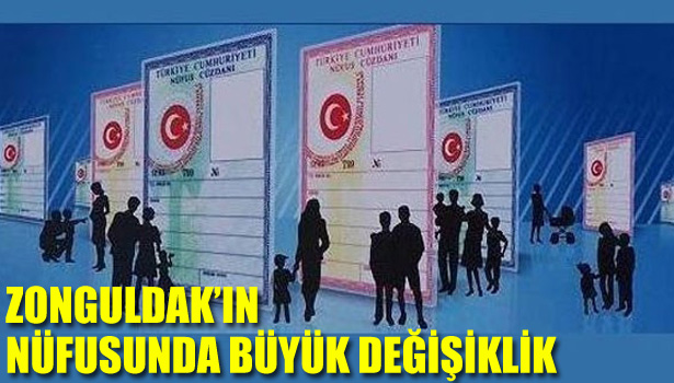 ZONGULDAK'IN NÜFUSU AZALDI