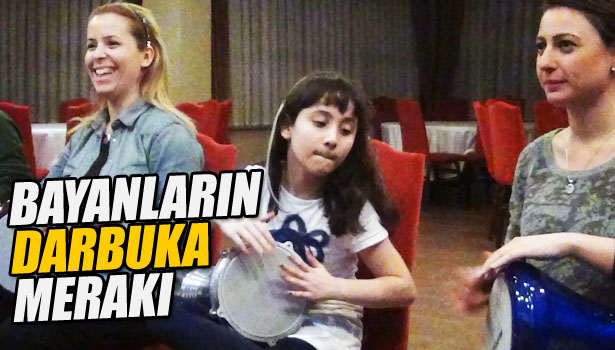 BAYANLARIN DARBUKA MERAKI