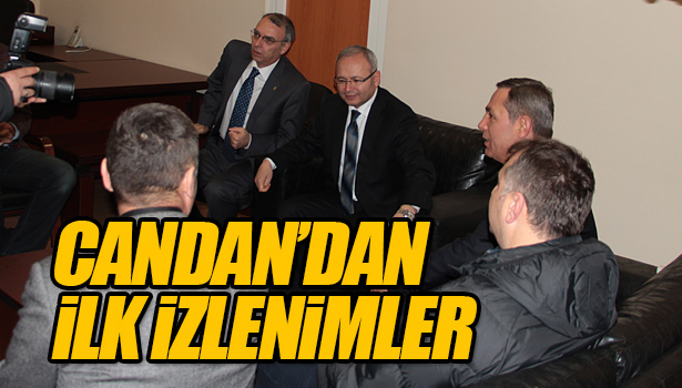 CANDAN'DAN İLK İZLENİMLER
