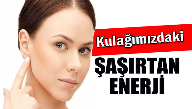 KULAĞIMIZDAKİ ŞAŞIRTAN ENERJİ