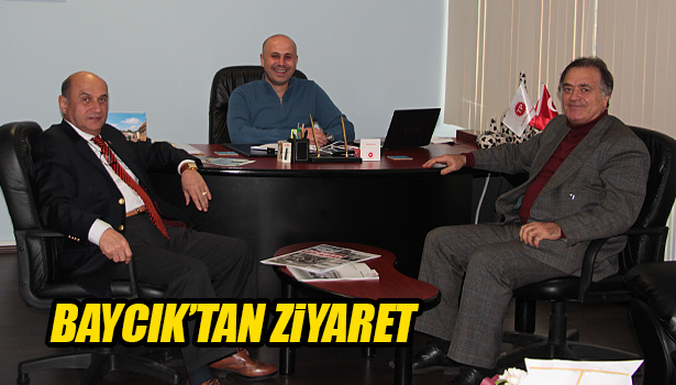 BAYCIK VE GÜRLEK'TEN ZİYARET