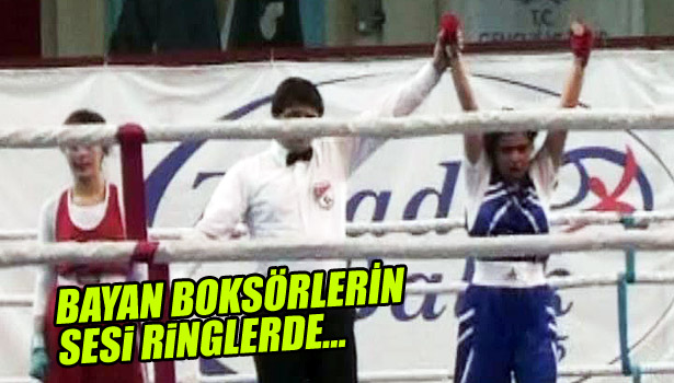 BAYAN BOKSÖRLERİN SESİ RİNGLERDE...