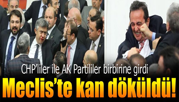 MECLİS'TE YUMRUK YUMRUĞA KAVGA!