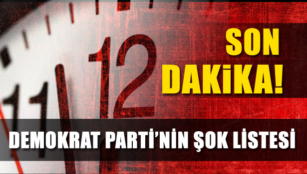 DEMOKRAT PARTİ'DEN SÜPRİZ ATAK