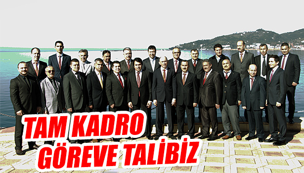 TAM KADRO GÖREVE TALİBİZ
