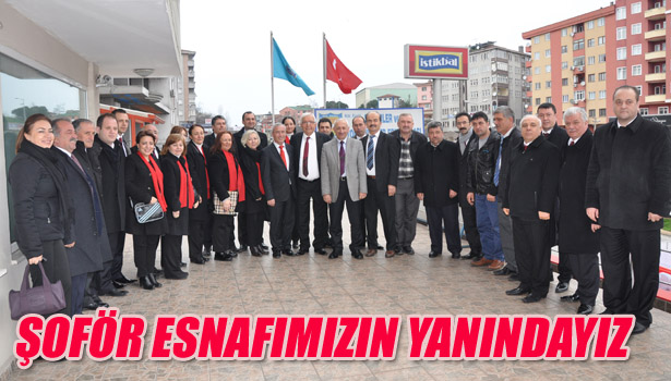 ŞOFÖR ESNAFIMIZIN YANINDAYIZ