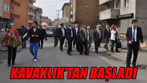 KAVAKLIK'TAN BAŞLADI