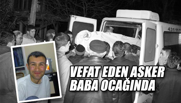 VEFAT EDEN ASKER BABAOCAĞI'NDA
