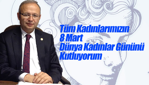 DÜNYA KADINLAR GÜNÜ KUTLAMA MESAJI