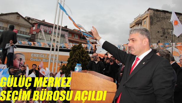 MERKEZ SEÇİM BÜROSU AÇILDI