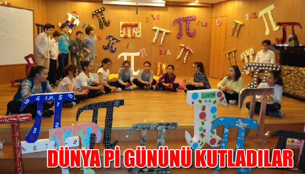 DÜNYA Pİ GÜNÜNÜ KUTLADILAR