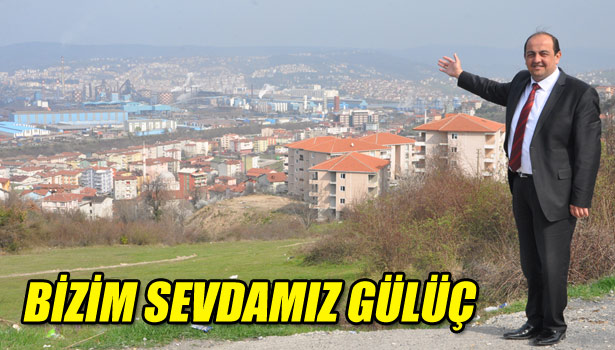 BENİM SEVDAM GÜLÜÇ