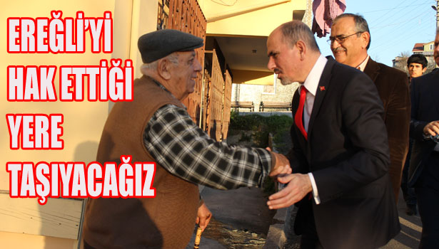 HAK ETTİĞİ YERE TAŞIYACAĞIZ