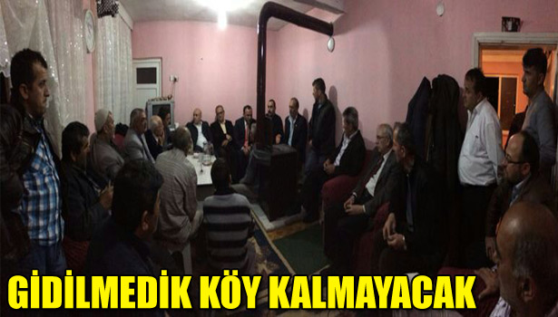 GİDİLMEDİK KÖY KALMAYACAK