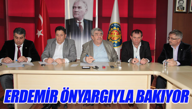 ERDEMİR ÖNYARGIYLA BAKIYOR