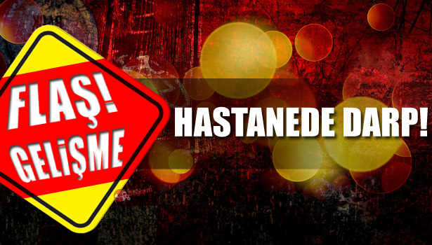 HASTANE MÜDÜRÜNÜN DARP EDİLMESİNE TEPKİ