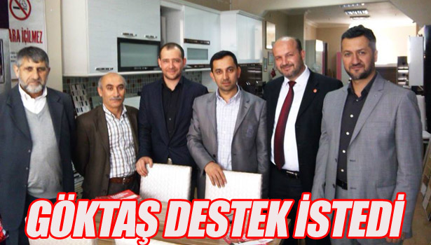 GÖKTAŞ DESTEK İSTEDİ