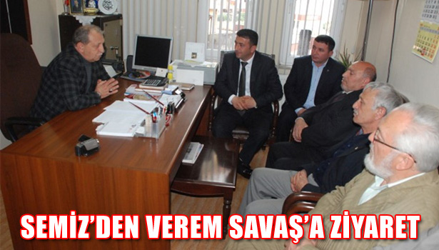 SEMİZ'DEN VEREM SAVAŞ'A ZİYARET