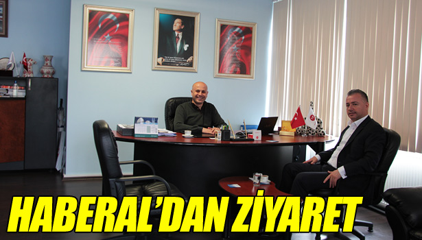 HABERAL'DAN ZİYARET
