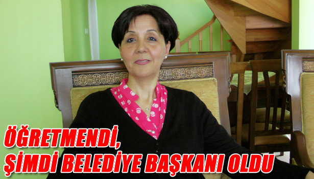 ÖĞRETMENDİ, ŞİMDİ BELEDİYE BAŞKANI OLDU