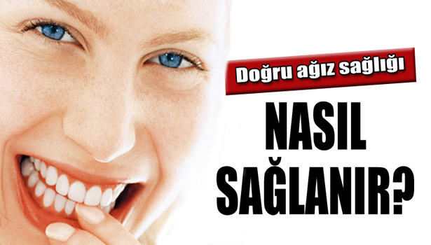 DOĞRU AĞIZ HİJYENİ NASIL SAĞLANIR?