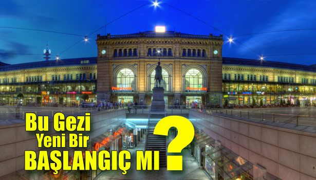 BU GEZİ YENİ BİR BAŞLANGIÇ MI?