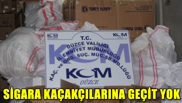 SİGARA KAÇAKÇILARINA GEÇİT YOK