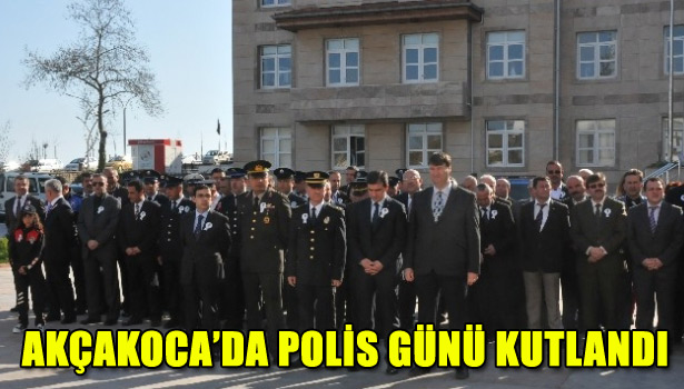 AKÇAKOCADA POLİS GÜNÜ KUTLANDI