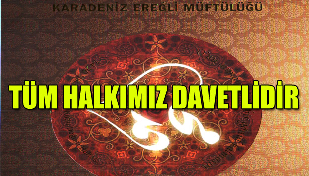 TÜM VATANDAŞLARIMIZ DAVETLİ