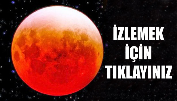 "KANLI AY TUTULMASI" BAŞLADI