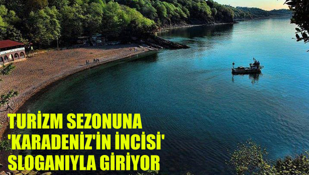 AKÇAKOCA TURİZM SEZONUNA 'KARADENİZ'İN İNCİSİ' SLOGANIYLA GİRİYOR