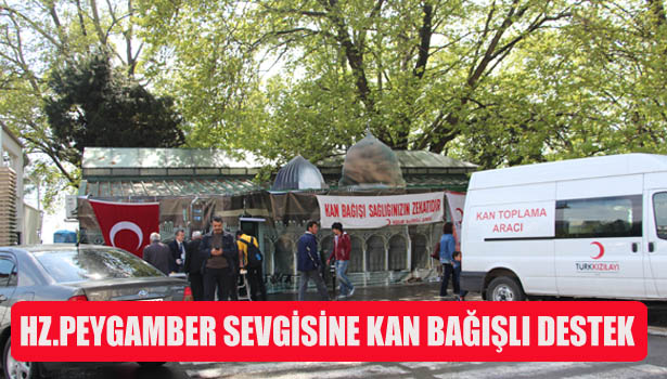 HZ.PEYGAMBER SEVGİSİNE KAN BAĞIŞLI DESTEK