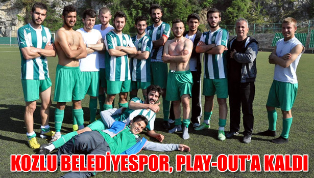 KOZLU BELEDİYESPOR, PLAY-OUT'A KALDI