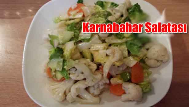 KARNABAHAR SALATASI NASIL YAPILIR?