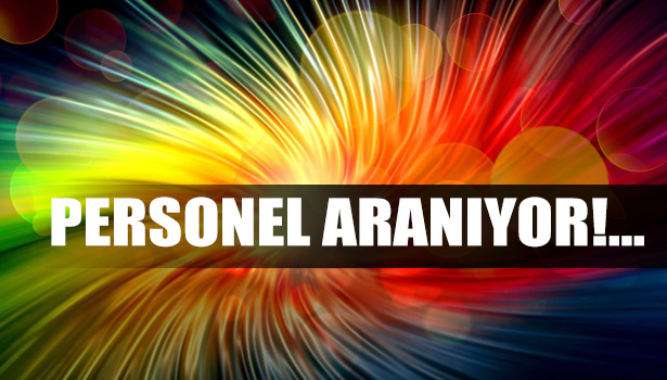 PERSONEL ARANIYOR