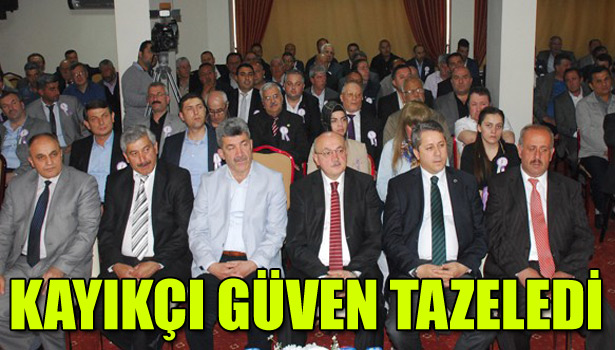 MUSTAFA KAYIKÇI GÜVEN TAZELEDİ
