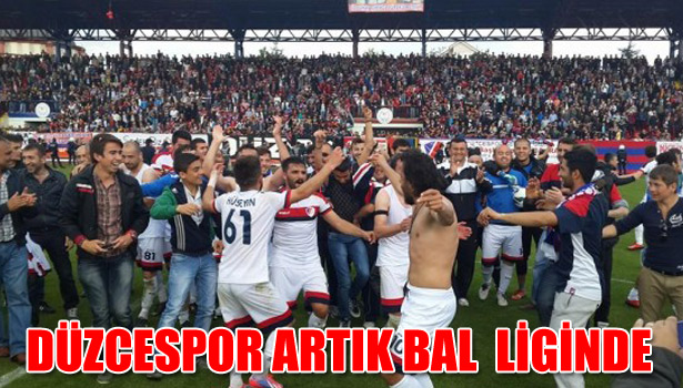 DÜZCESPOR ARTIK BAL LİGİNDE