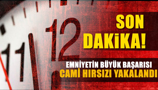 SONUNDA YAKAYI ELE VERDİ