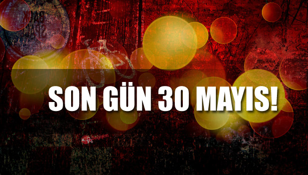 SON GÜN 30 MAYIS
