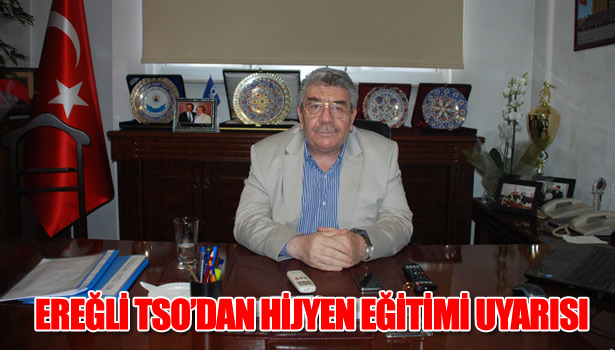 KDZ. EREĞLİ TSO'DAN HİJYEN EĞİTİMİ UYARISI