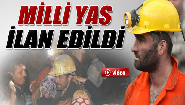 BAŞBAKANLIK, SOMA İÇİN MİLLİ YAS İLAN ETTİ