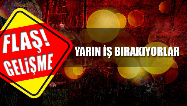 DİSK, KESK, TMMOB VE TTB YARIN İŞ BIRAKACAK