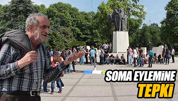 SOMA EYLEMİNE TEPKİ...