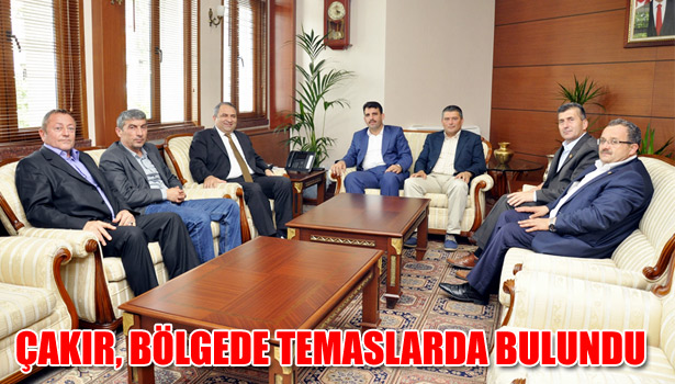 ÇAKIR, BÖLGEDE TEMASLARDA BULUNDU