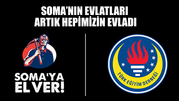 SOMA'NIN EVLATLARI ARTIK HEPİMİZİN EVLATLARI!