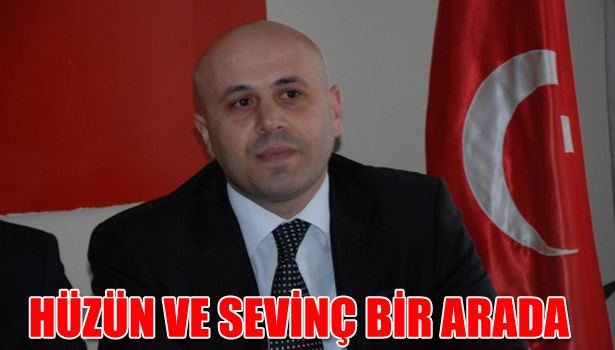 HÜZÜN VE SEVİNÇ BİR ARADA